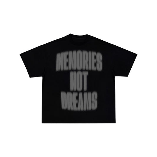 Memories not Dreams Tee Black (PRE ORDER)